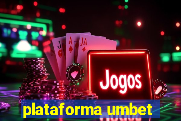 plataforma umbet